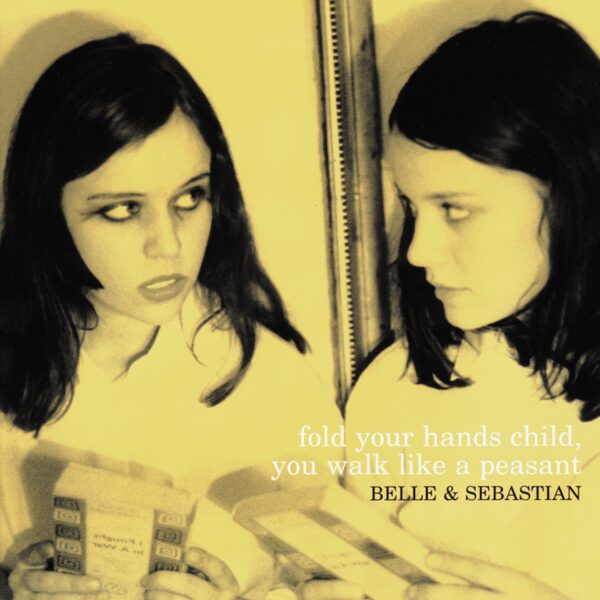 Belle & Sebastian – Fold Your Hands Child, You Walk Like A Peasant vinyl