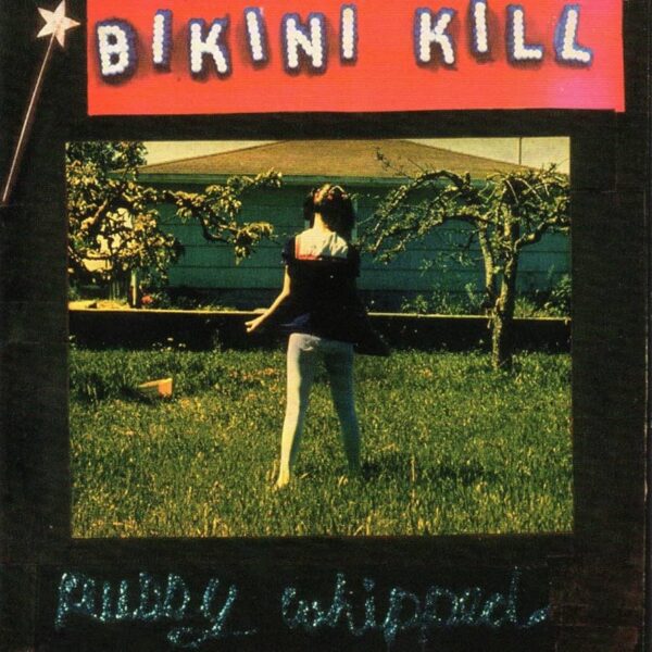 Bikini Kill – Pussy Whipped vinyl
