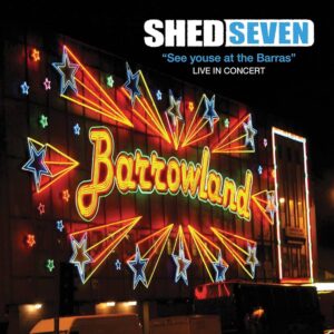 Shed Seven – See Youse At The Barras : Live In Concert yellow vinyl