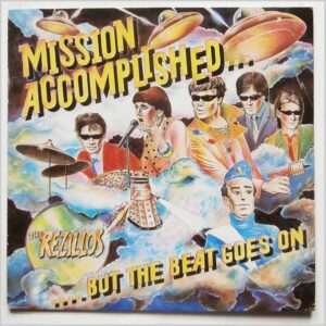The Rezillos – Mission Accomplished... But The Beat Goes On vinyl