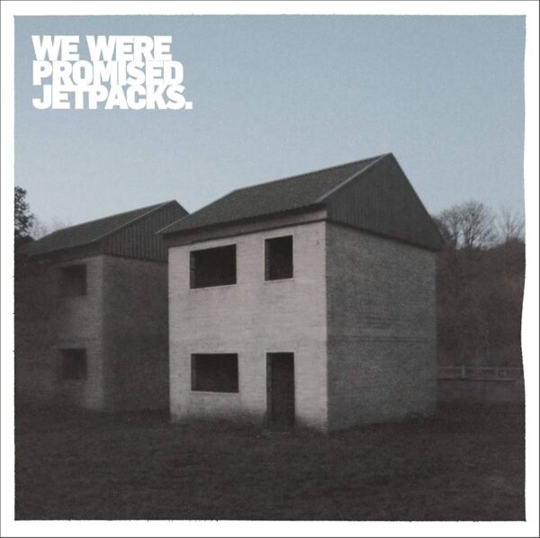 We Were Promised Jetpacks. – These Four Walls vinyl