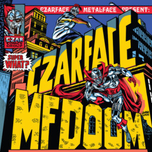 Czarface, MF Doom – Super What? vinyl