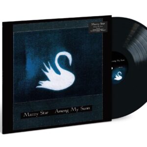 Mazzy Star – Among My Swan vinyl [Presale for July 25th]