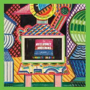 The McCluskey Brothers – Favourite Colours green vinyl