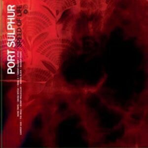 Port Sulphur – Speed Of Life red vinyl