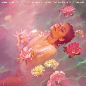 Nina Nesbitt – The Sun Will Come Up, The Seasons Will Change black vinyl