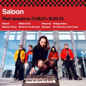 SALOON – Peel sessions 21.08.01 • 16.04.03 vinyl