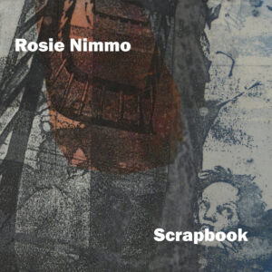Rosie Nimmo - Scrapbook vinyl