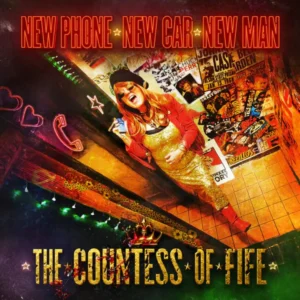 Countess of Fife – New Phone New Car New Man pink vinyl [released 29/5/26]