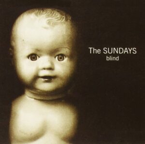 The Sundays - Blind CD [Presale for August 14th]