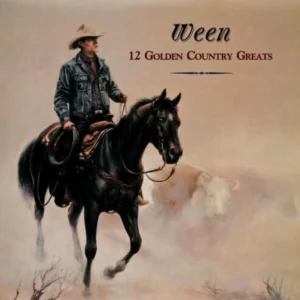 Ween – 12 Golden Country Greats 30th Anniversary Deluxe
