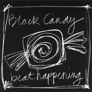 Beat Happening - Black Candy vinyl