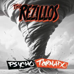 The Rezillos – Psycho Tornado [pre-sale for 25/09/26]
