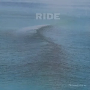 Ride - Nowhere transparent curacao vinyl