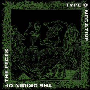 Type O Negative - The Origin Of The Feces CD