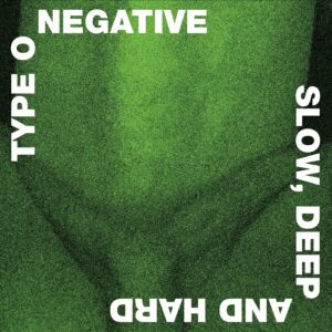Type O Negative - Slow, Deep And Hard CD